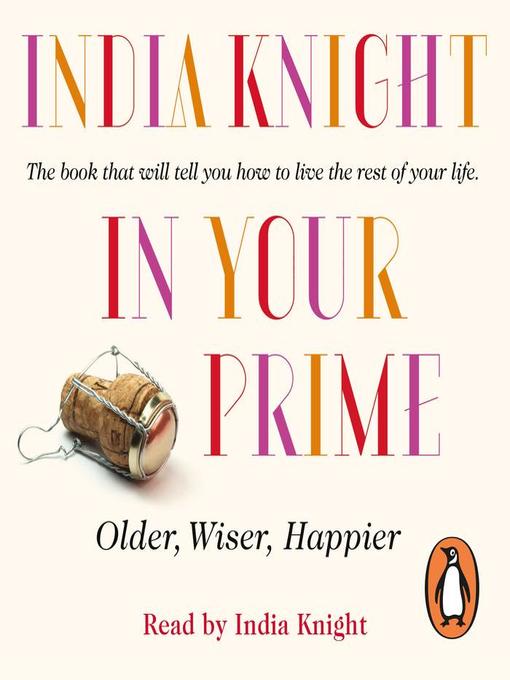 Title details for In Your Prime by India Knight - Available
